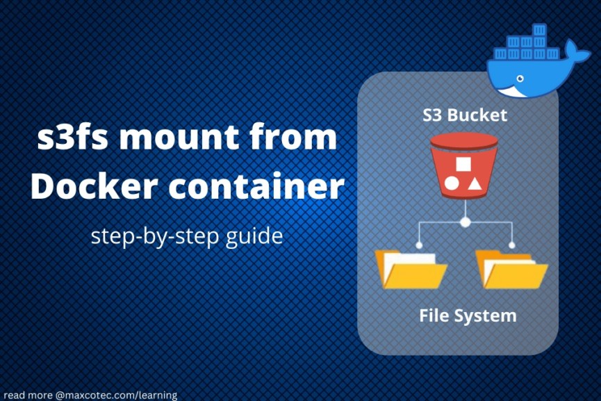How to Install s3fs to access s3 bucket from Docker container MaxcoTec