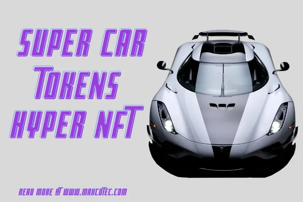 Who is Hyper NFT? Supercar NFT - Hyped NFT