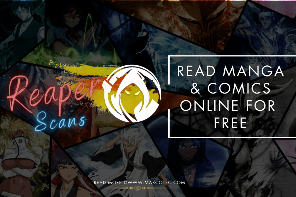 Reaper Scans - Legit or Scam? Read Manga and Comics Online - MaxcoTec