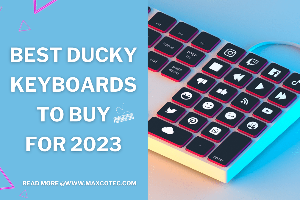 10 Best Ducky Keyboards To Buy in 2023 Buying Guide MaxcoTec
