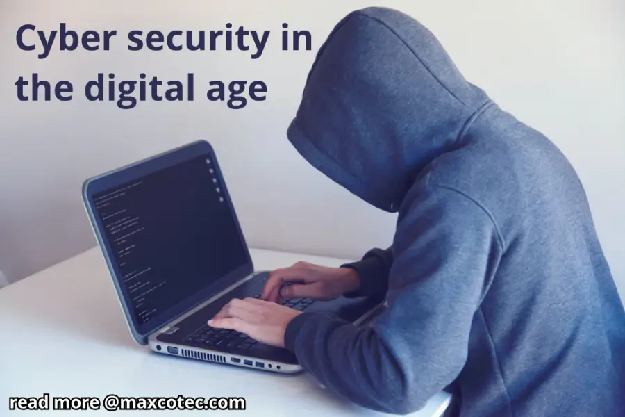 cyber security in the digital age